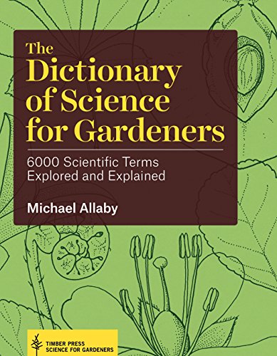 The Dictionary of Science for Gardeners