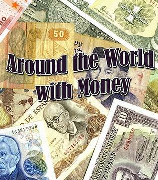 Around the World with Money