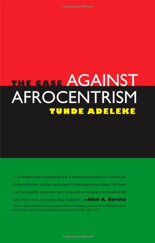 The Case Against Afrocentrism