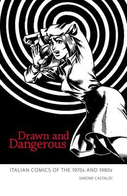 Drawn And Dangerous