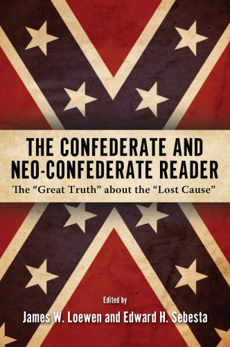 The Confederate and Neo-Confederate Reader