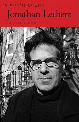 Conversations with Jonathan Lethem