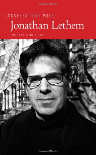 Conversations with Jonathan Lethem