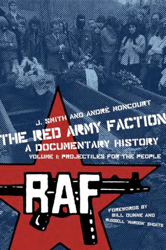 The Red Army Faction, a Documentary History