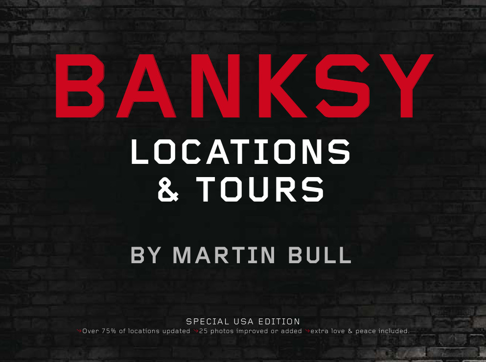 Banksy Locations &amp; Tours