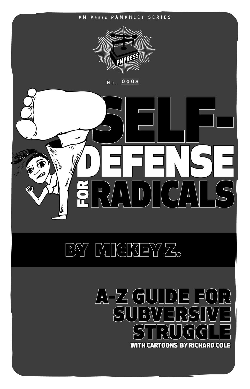 Self-Defense for Radicals