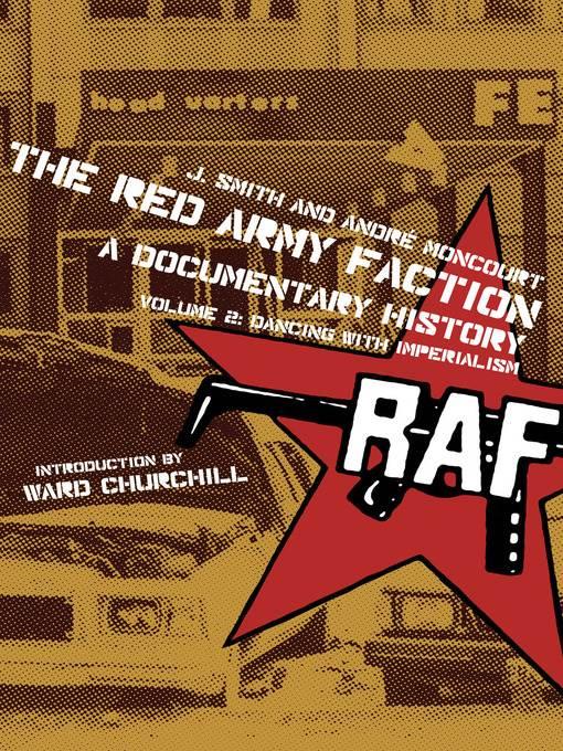 The Red Army Faction, a Documentary History