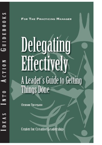 Delegating Effectively : a Leader's Guide to Getting Things Done (Portuguese for Europe)