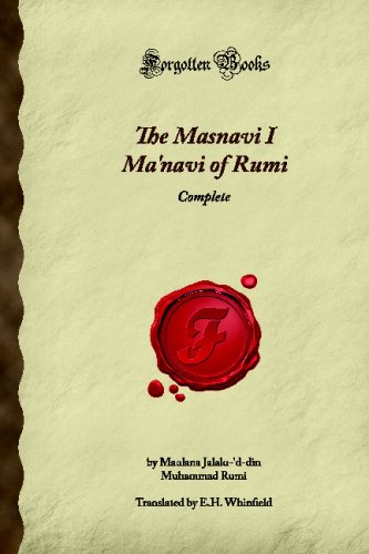 The Masnavi I Ma'navi Of Rumi