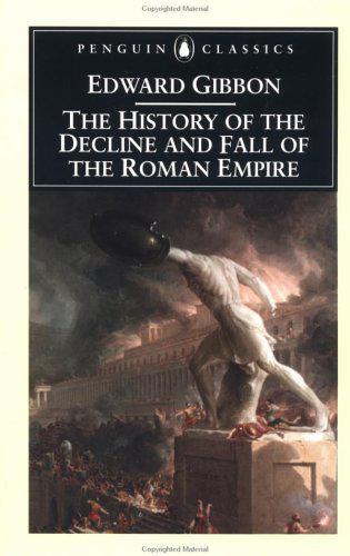 The History Of The Decline And Fall Of The Roman Empire, Vol. I