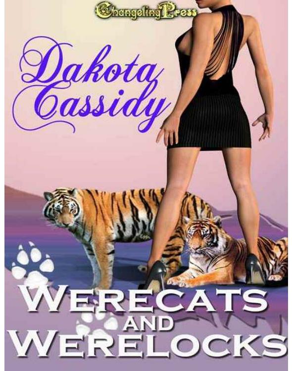 Werecats and Werelocks (Catnipped; A Were-Cat Christmas; Werelock; Confessions of a Wannabe Witch)