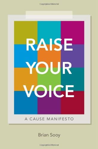 Raise Your Voice: A Cause Manifesto