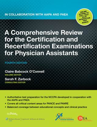 A Comprehensive Review for the Certification and Recertification Examinations for Physician Assistants