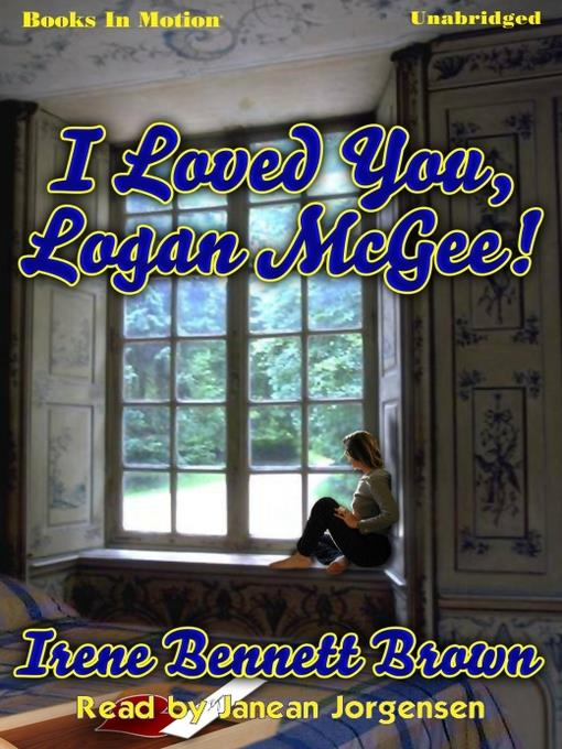 I Loved You, Logan McGee