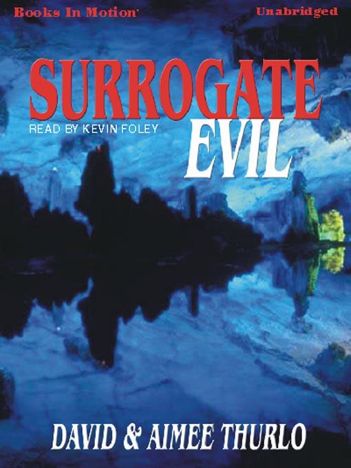 Surrogate Evil