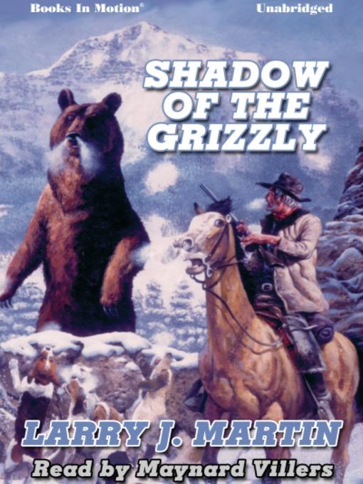 Shadow of the Grizzly