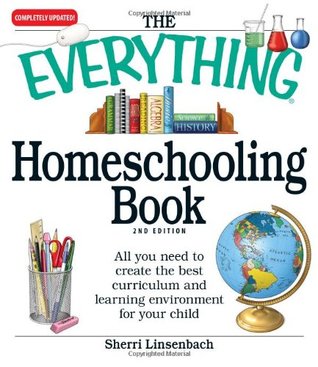 The Everything Homeschooling Book