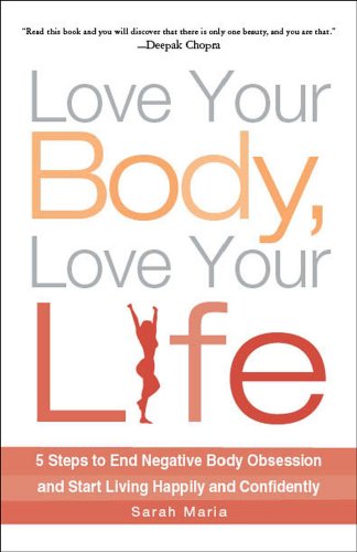 Love Your Body, Love Your Life