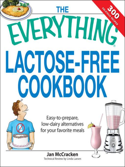 The Everything Lactose Free Cookbook