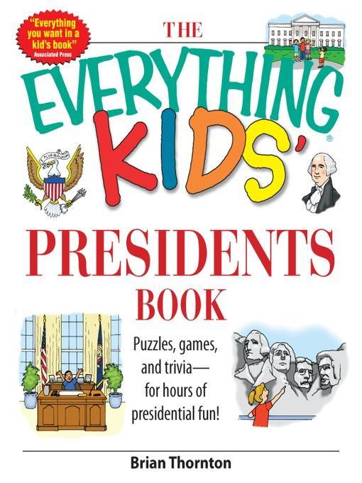 The Everything Kids' Presidents Book