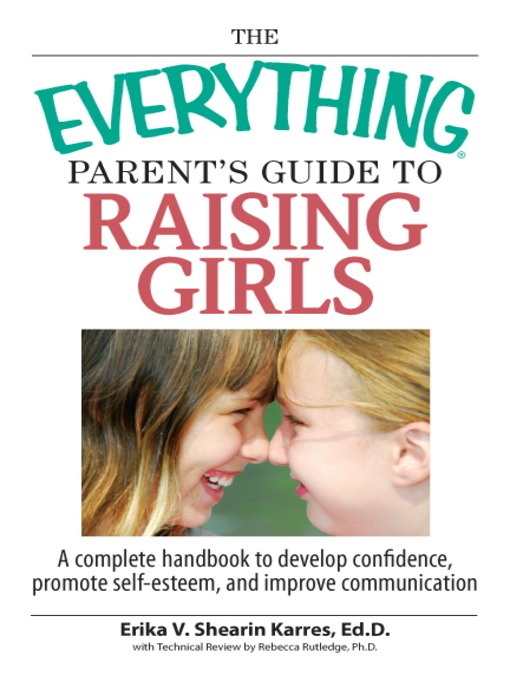 The Everything Parent's Guide To Raising Girls