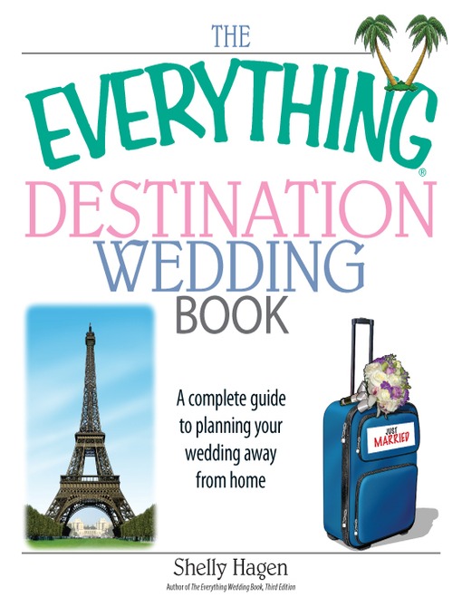 The Everything Destination Wedding Book