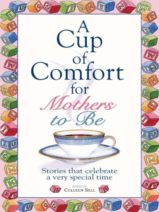 A Cup of Comfort for Mothers To Be