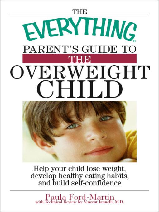 The Everything Parent's Guide to the Overweight Child