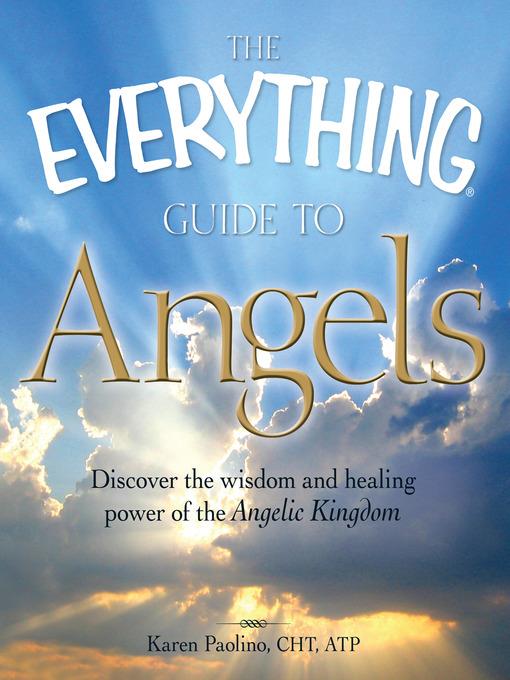 The Everything Guide to Angels