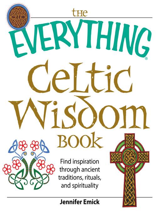 The Everything Celtic Wisdom Book