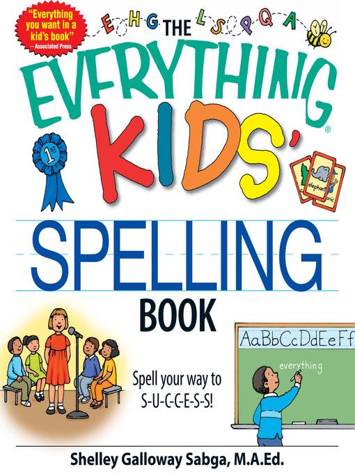 The Everything Kids' Spelling Book