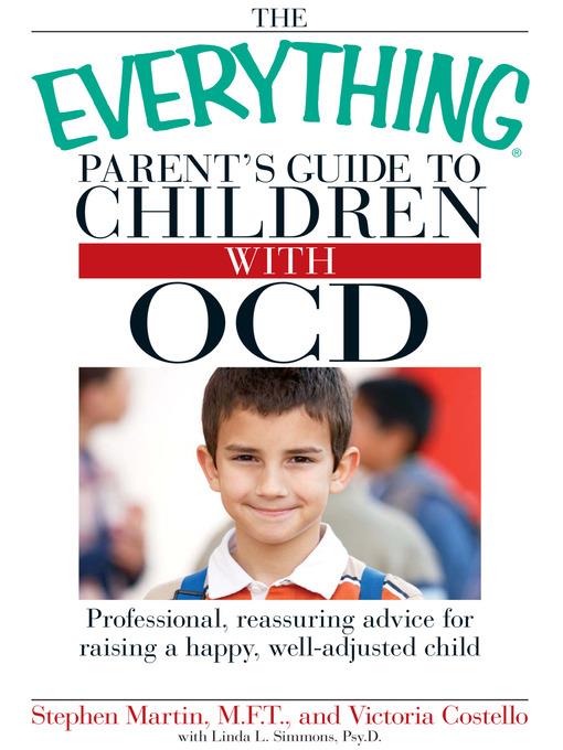 The Everything Parent's Guide to Children with OCD