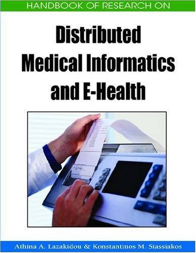 Handbook of Research on Distributed Medical Informatics and E-Health