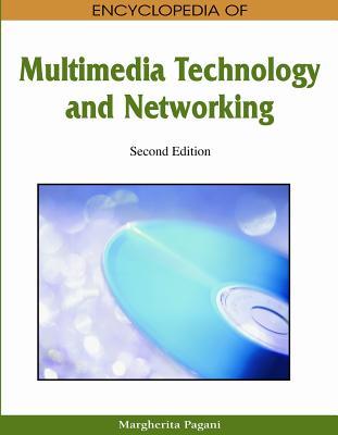 Encyclopedia of Multimedia Technology and Networking