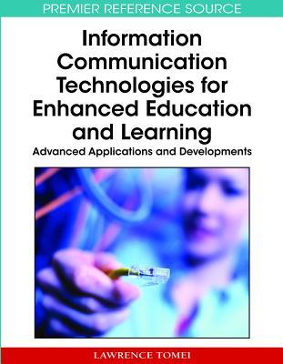 Information Communication Technologies for Enhanced Education and Learning