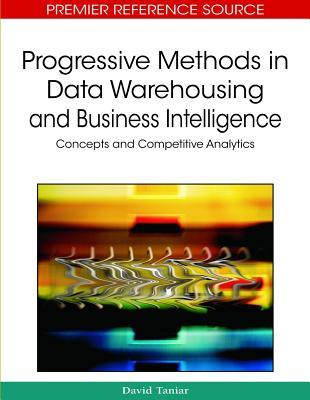 Progressive Methods in Data Warehousing and Business Intelligence