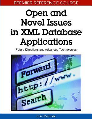 Open And Novel Issues In Xml Database Applications