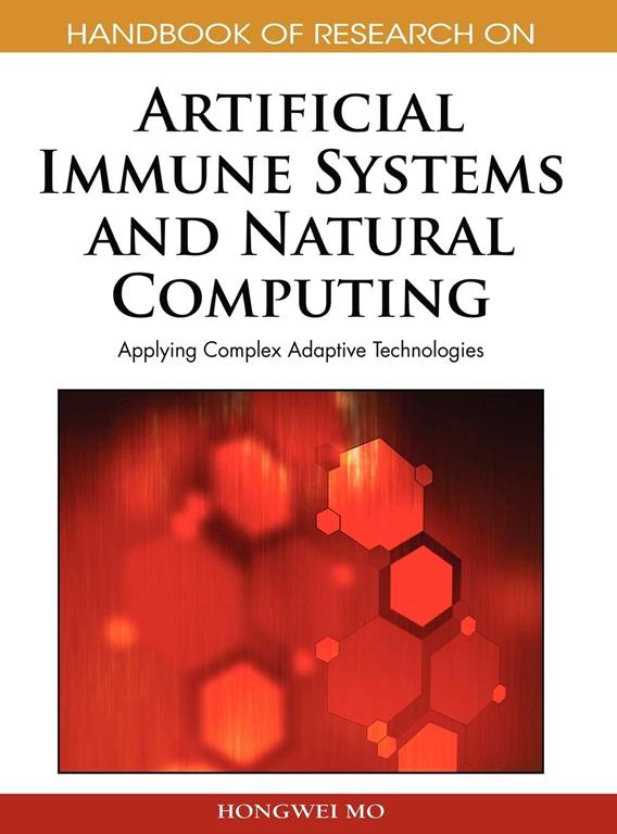 Handbook of Research on Artificial Immune Systems and Natural Computing