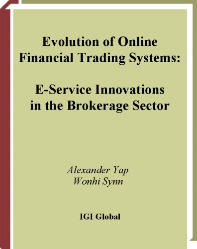 Evolution of online financial trading systems : evolution of online financial trading systems.