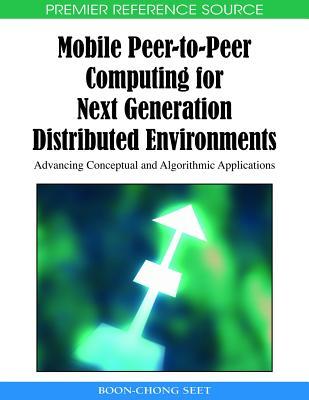 Mobile Peer-To-Peer Computing for Next Generation Distributed Environments