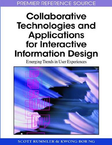 Collaborative Technologies And Applications For Interactive Information Design