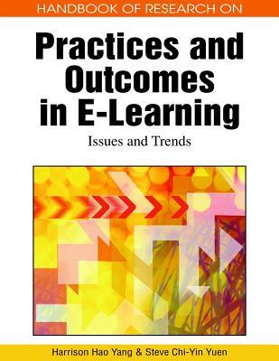 Handbook of Research on Practices and Outcomes in E-Learning