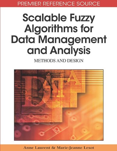 Scalable Fuzzy Algorithms For Data Management And Analysis