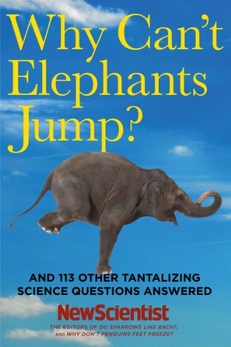 Why Can't Elephants Jump?