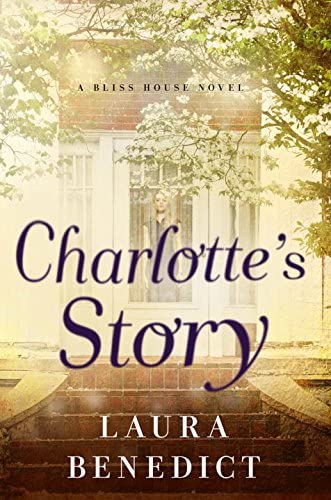 Charlotte's Story: A Bliss House Novel