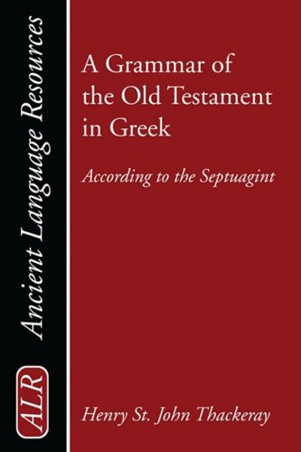 A Grammar of the Old Testament in Greek, Volume 1