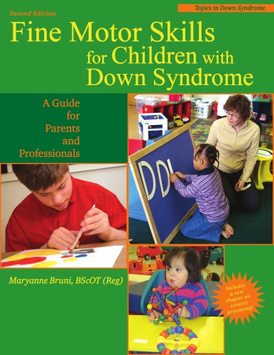 Fine motor skills in children with Down syndrome : a guide for parents and professionals