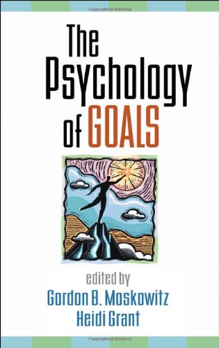 The Psychology of Goals