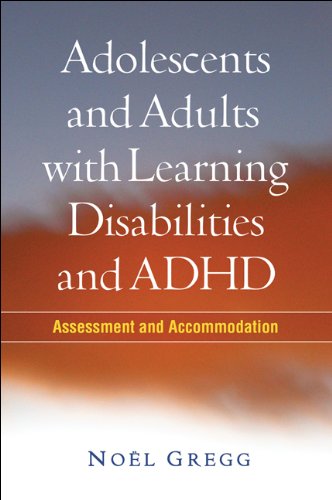 Adolescents and Adults with Learning Disabilities and ADHD