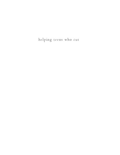 Helping teens who cut : understanding and ending self-injury